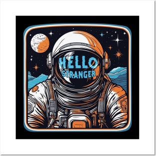 hello stranger (astronaut) Posters and Art